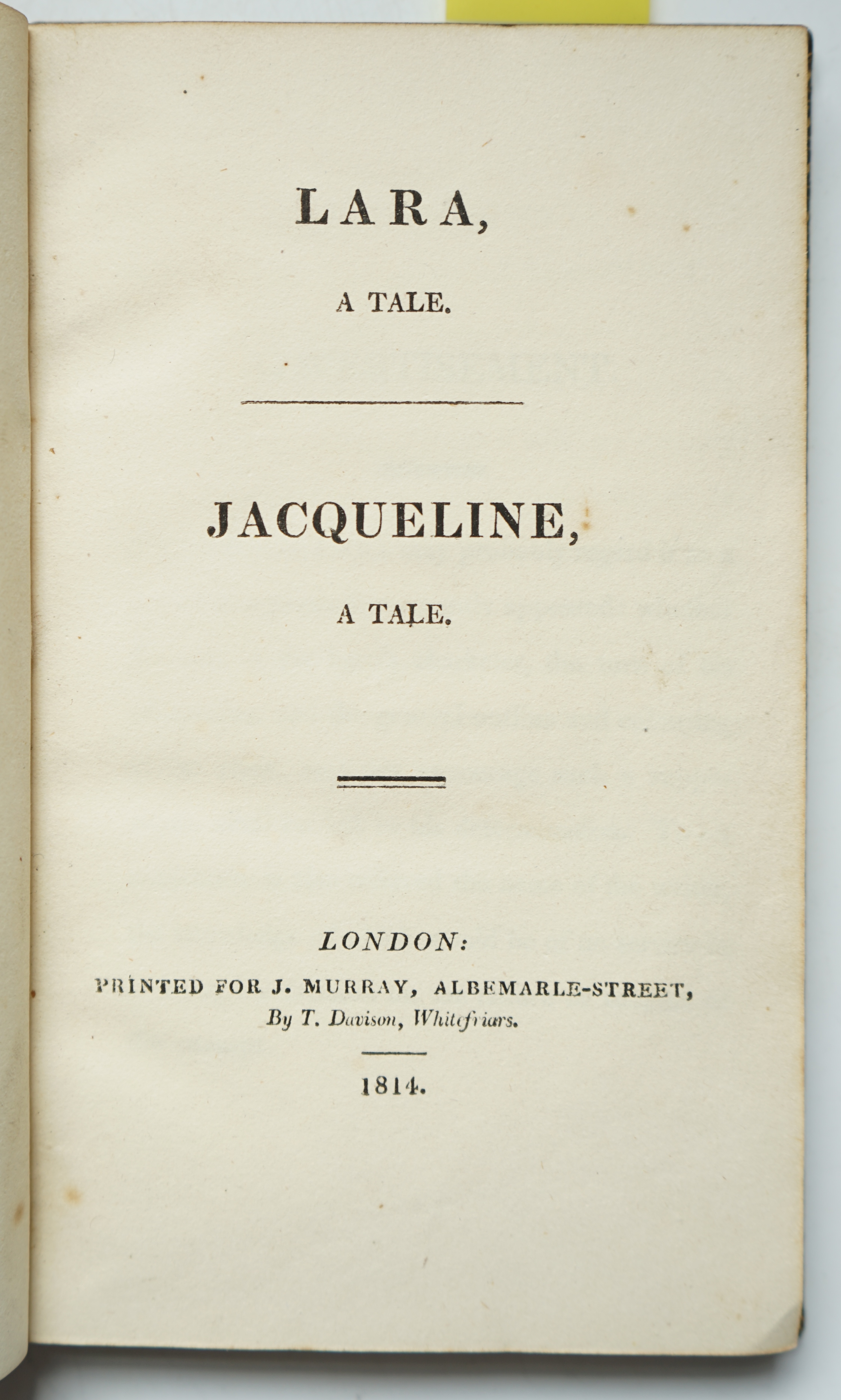 Byron, George Gordon Noel, Lord - Lara, a Tale; Jacqueline, a Tale, 1st edition, 12mo, calf, lacks half title and advertisements, John Murray, 1814.